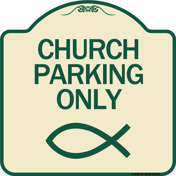 Church Parking Only Symbol Heavy-Gauge Aluminum Architectural Sign, 18" x 18", TG-1818-24267